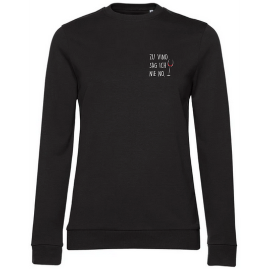 Zu Vino sag ich nie no - Damen Sweatshirt