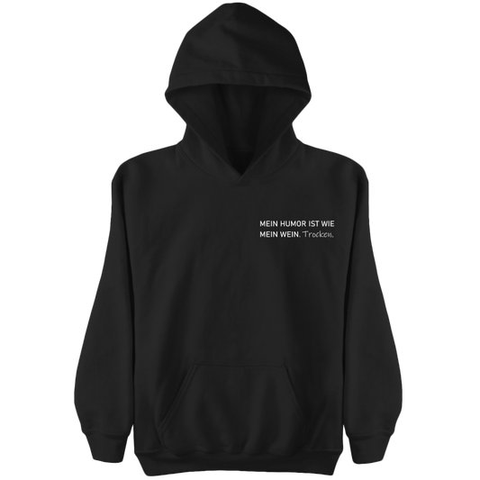 Mein Humor ist wie mein Wein Trocken - Damen Hoodie