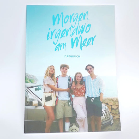 Drehbuch für die Romanverfilmung "Morgen irgendwo am Meer"