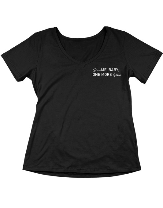 Give ME, BABY, ONE MORE Wine - V-Ausschnitt Damenshirt