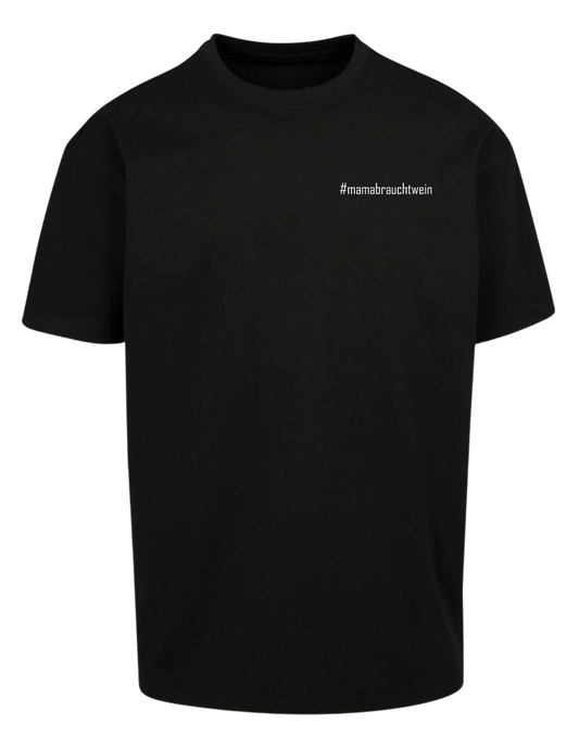 #mamabrauchtwein - Unisex Oversized T-Shirt