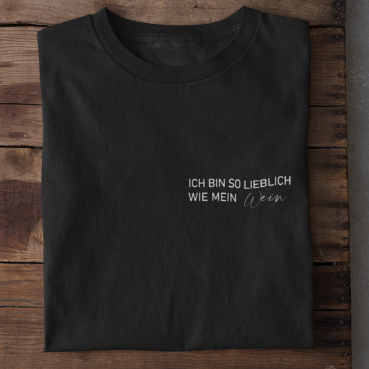 Ich bin so lieblich wie mein Wein - Herrenshirt