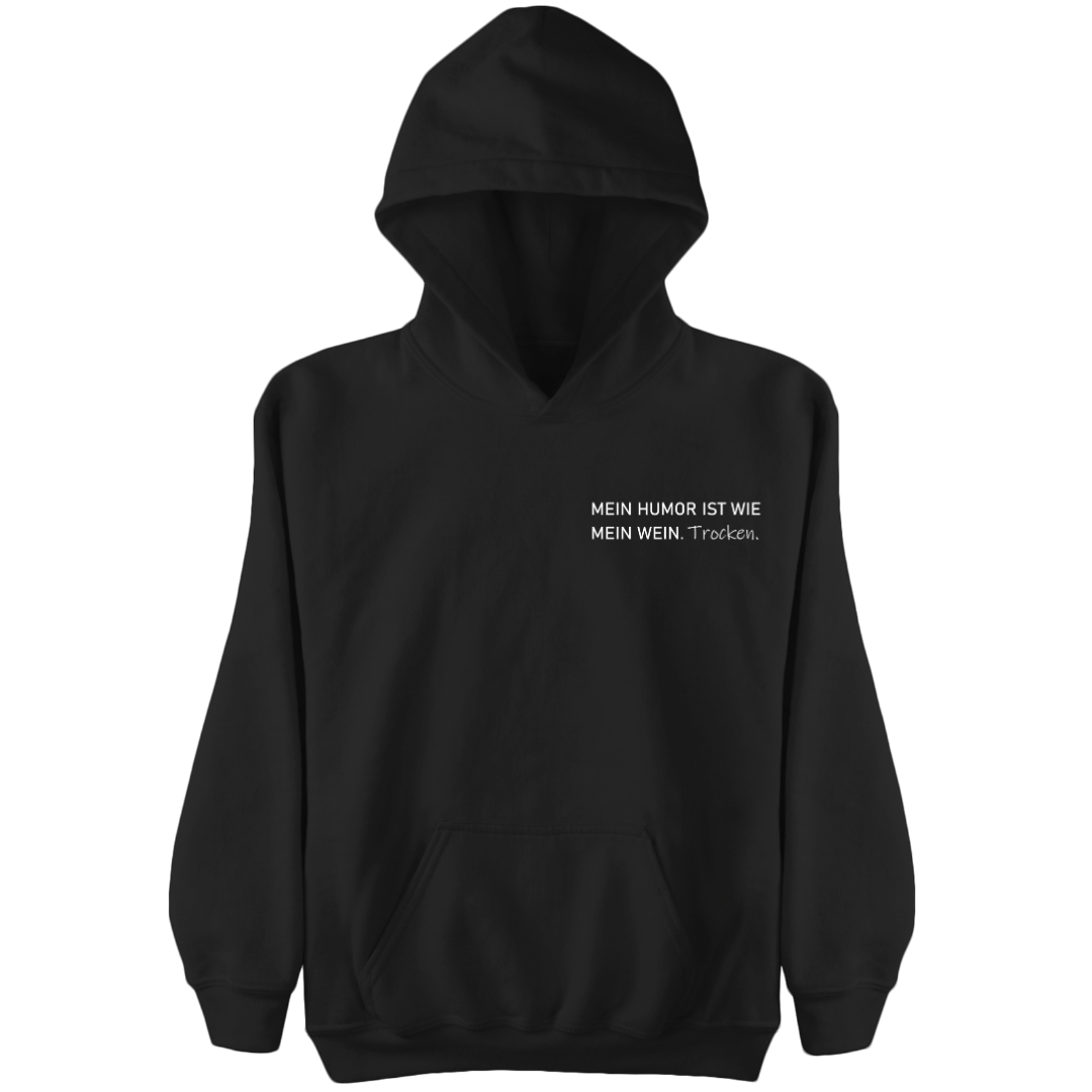 Mein Humor ist wie mein Wein Trocken - Damen Hoodie