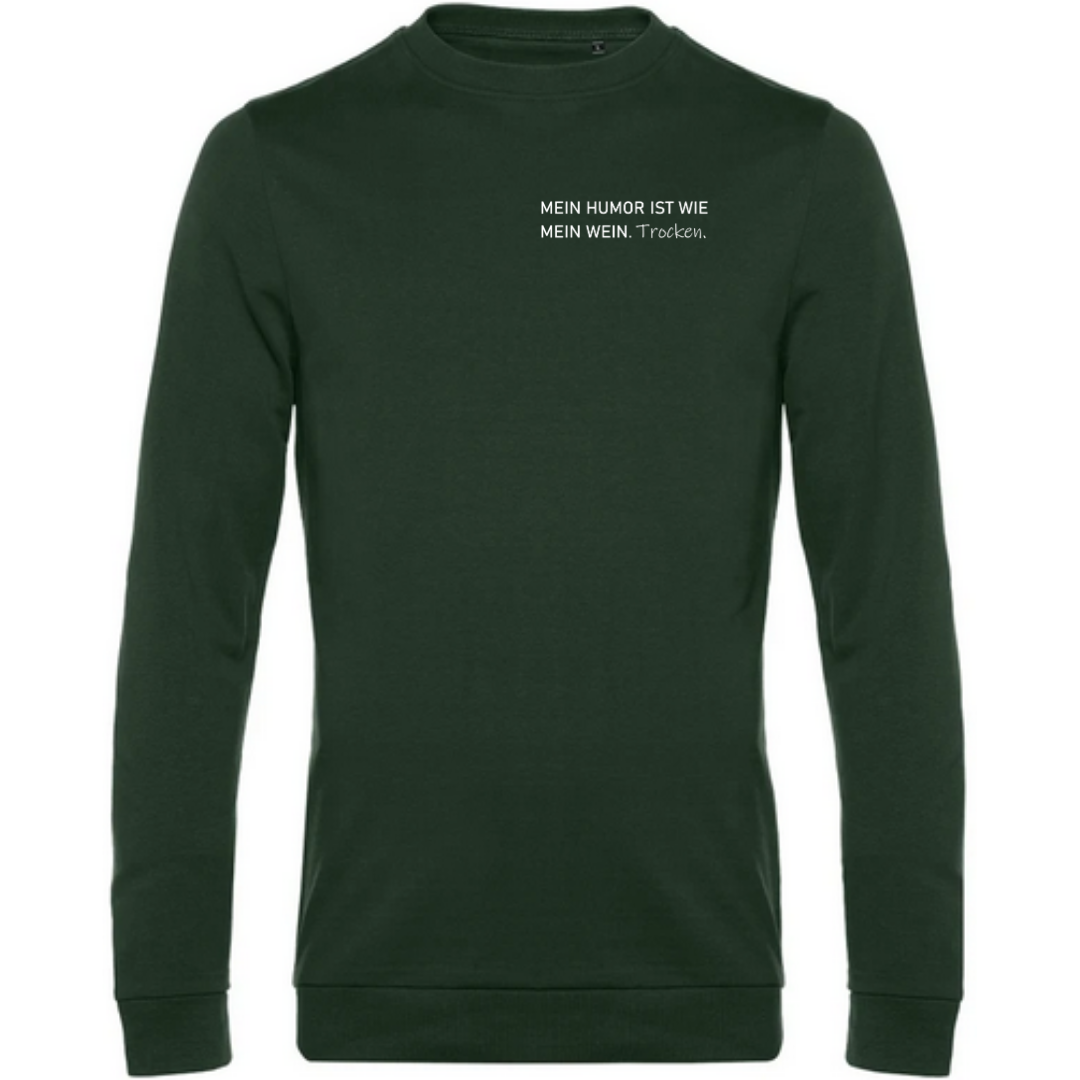 Mein Humor ist wie mein Wein Trocken - Herren Sweatshirt