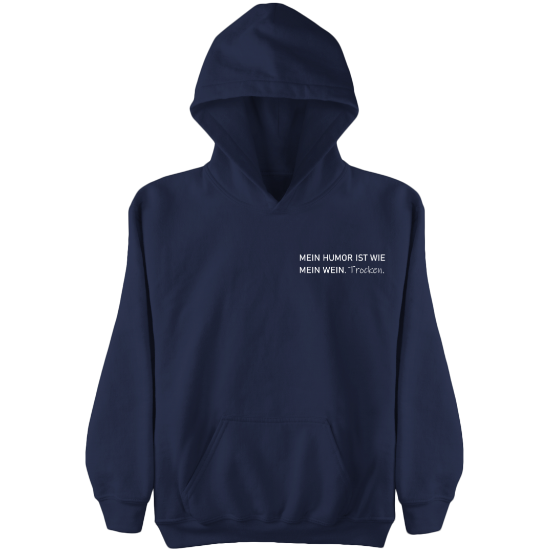 Mein Humor ist wie mein Wein Trocken - Damen Hoodie