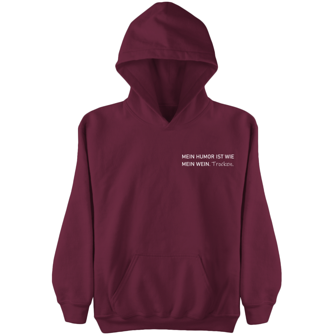 Mein Humor ist wie mein Wein Trocken - Damen Hoodie