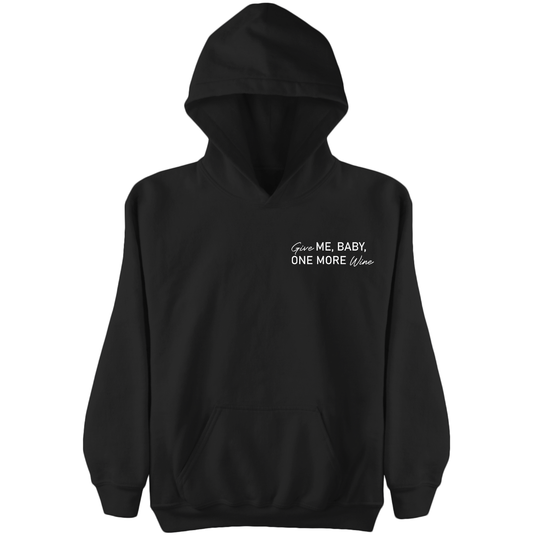 Give ME, BABY, ONE MORE Wine - Damen Hoodie