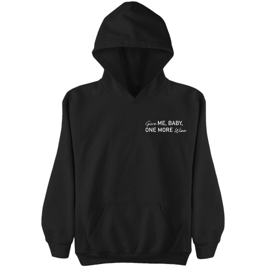 Give ME, BABY, ONE MORE Wine - Damen Hoodie