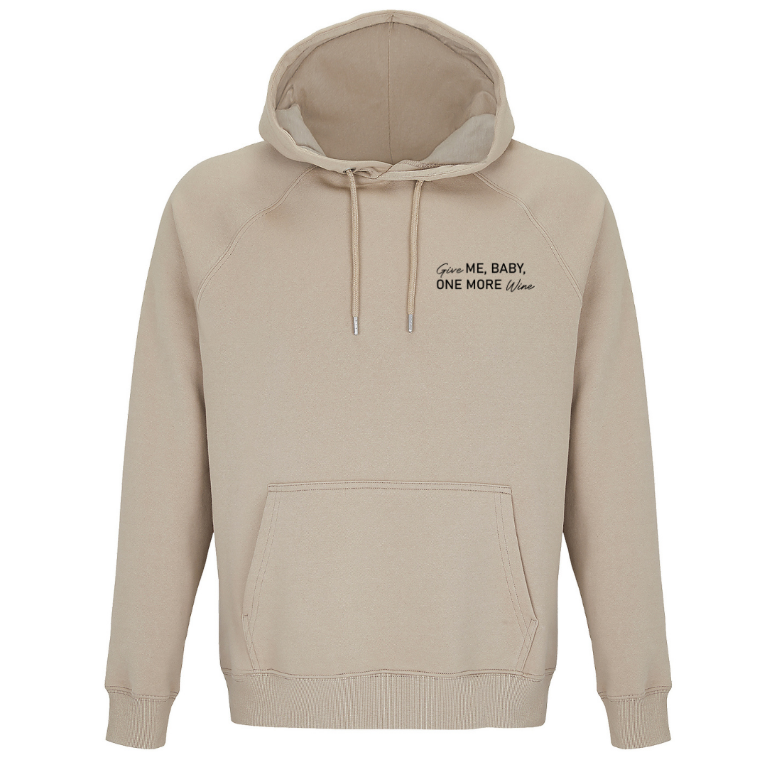 Give ME, BABY, ONE MORE Wine - Unisex Bio Hoodie