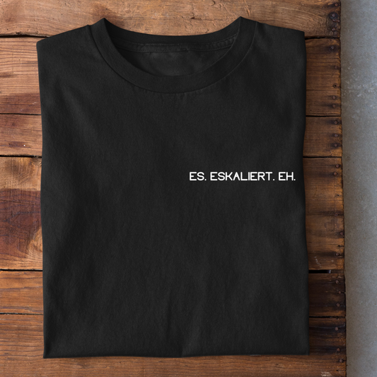 ES. ESKALIERT. EH. - Damenshirt