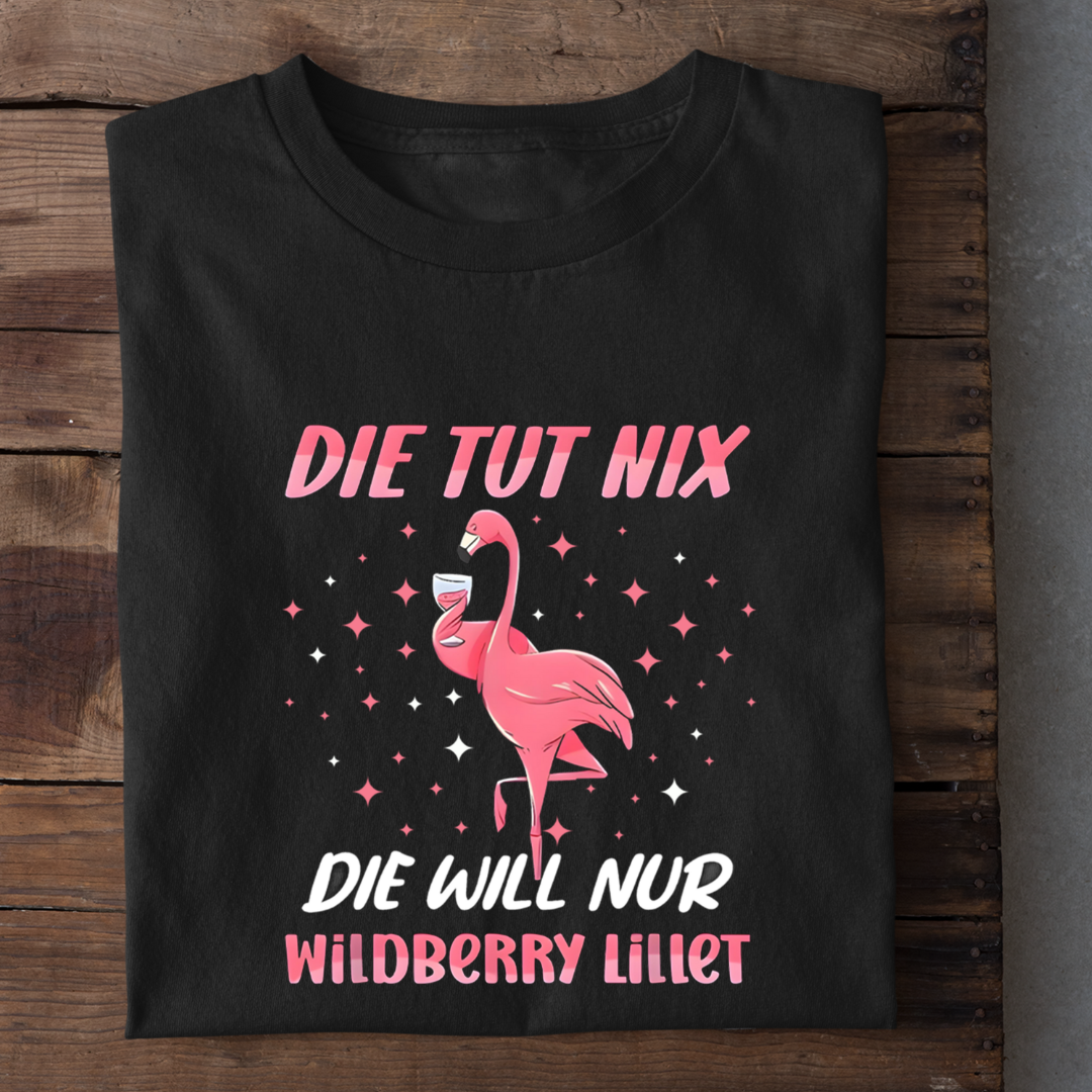Flamingo - die tut nix, die will nur Wildberry Lillet - Damenshirt