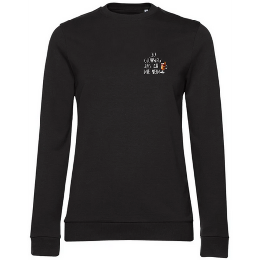 ZU GLÜHWEIN SAG ICH - Damen Sweatshirt