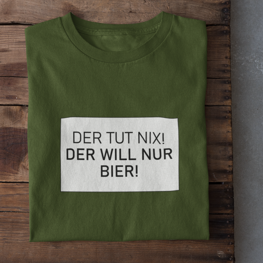 Der tut nix der will nur Bier - Herrenshirt