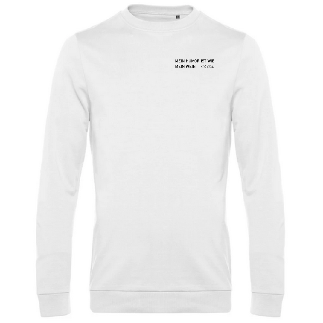 Mein Humor ist wie mein Wein Trocken - Herren Sweatshirt