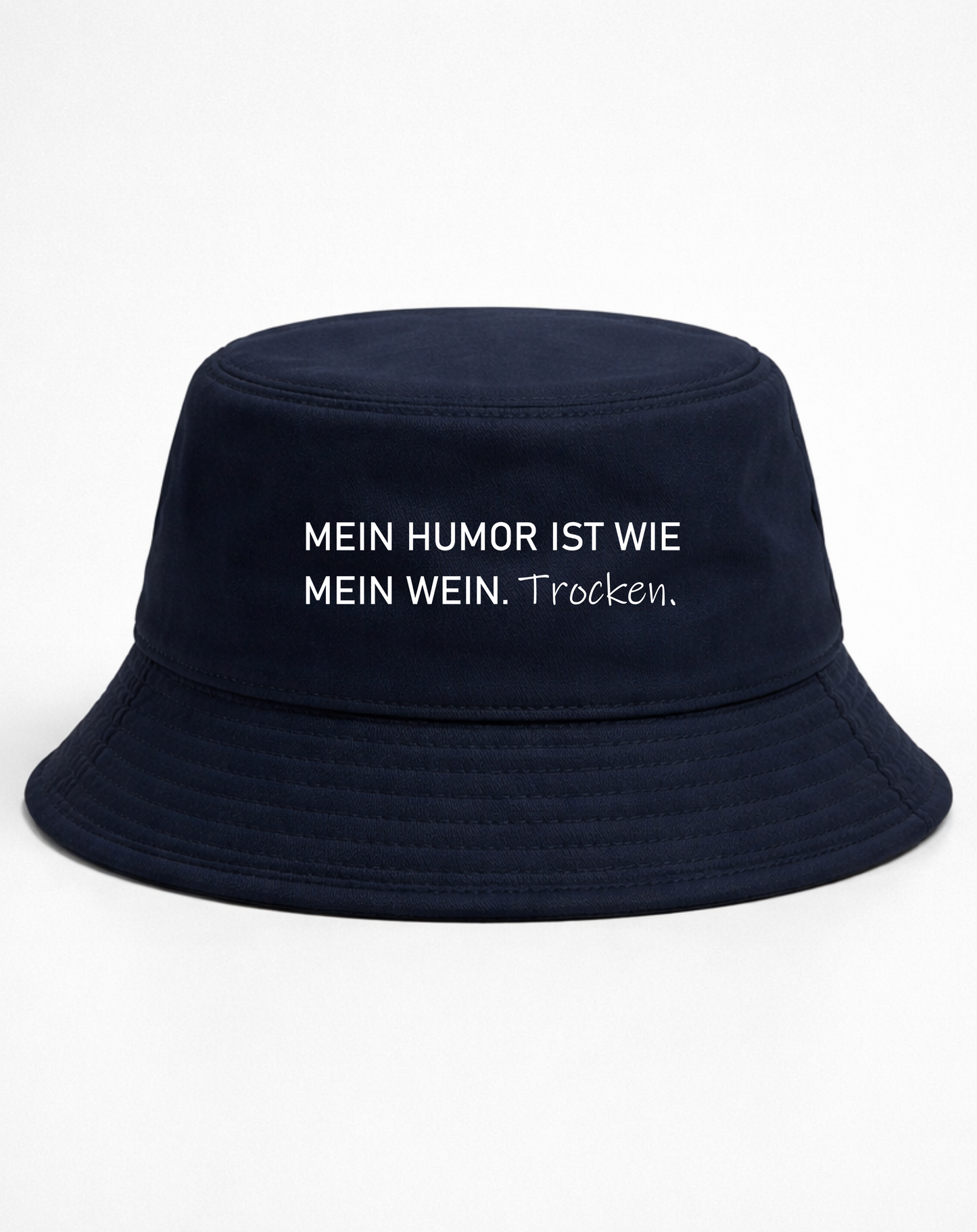 Mein Humor ist wie mein Wein Trocken - Bucket Hat