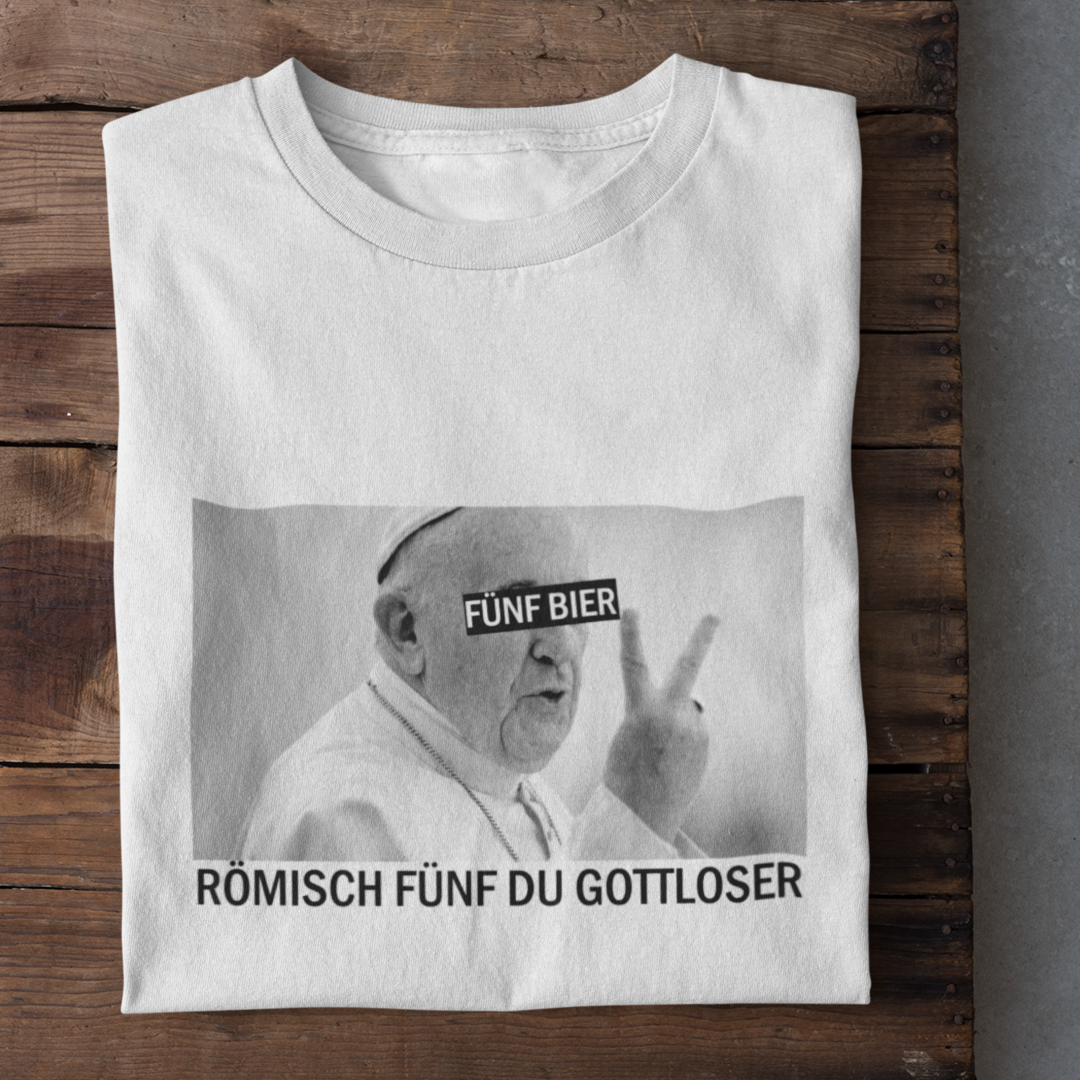 Römisch fünf du Gottloser - Herrenshirt