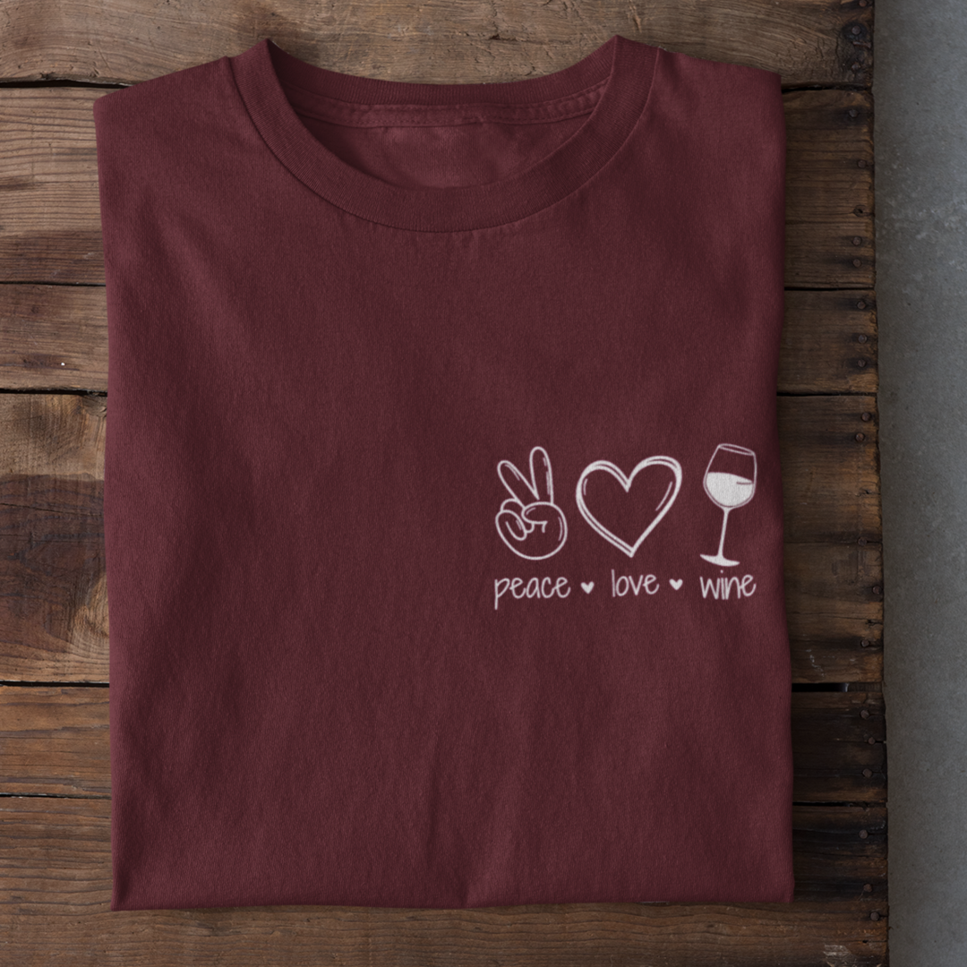 Peace Love Wine - Damenshirt