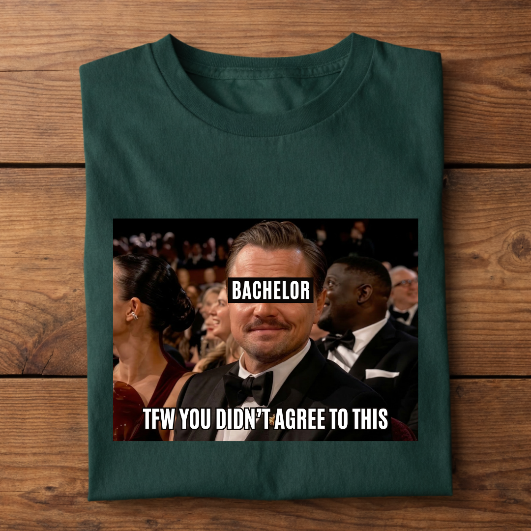TFW YOU DIDN'T AGREE TO THIS DiCaprio - Herrenshirt