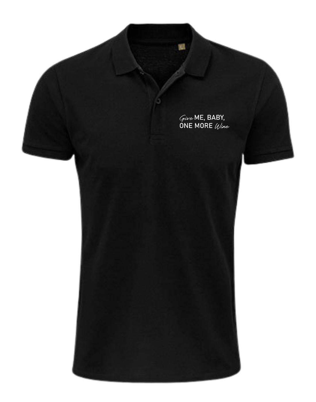 Give me Baby one more wine - Unisex Poloshirt