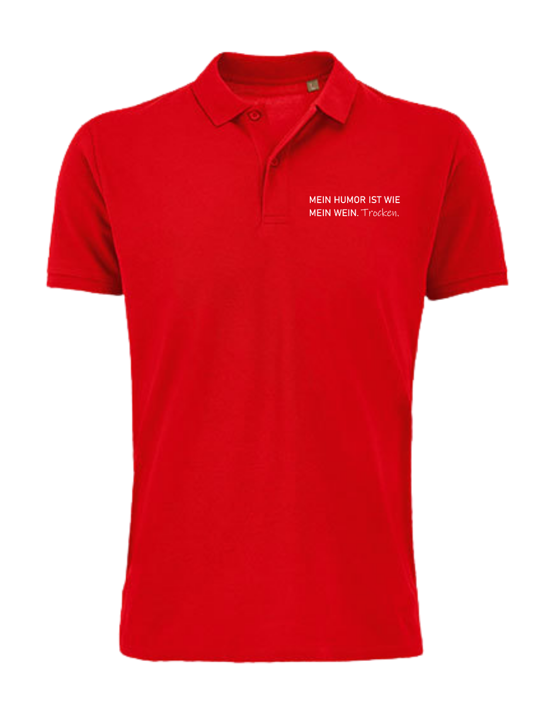 Mein Humor ist wie mein Wein Trocken  - Unisex Poloshirt
