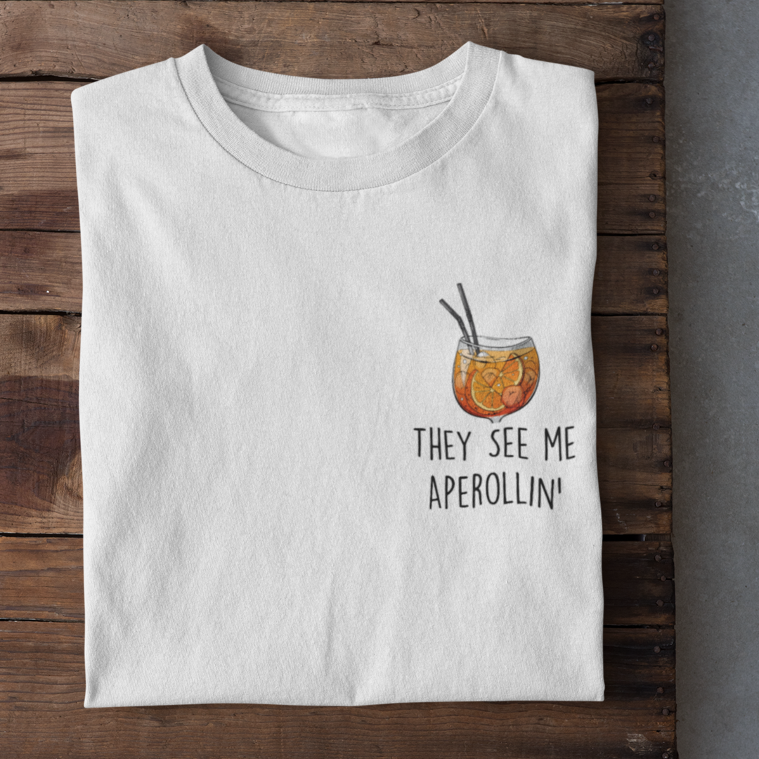 They see me Aperollin’ - Herrenshirt