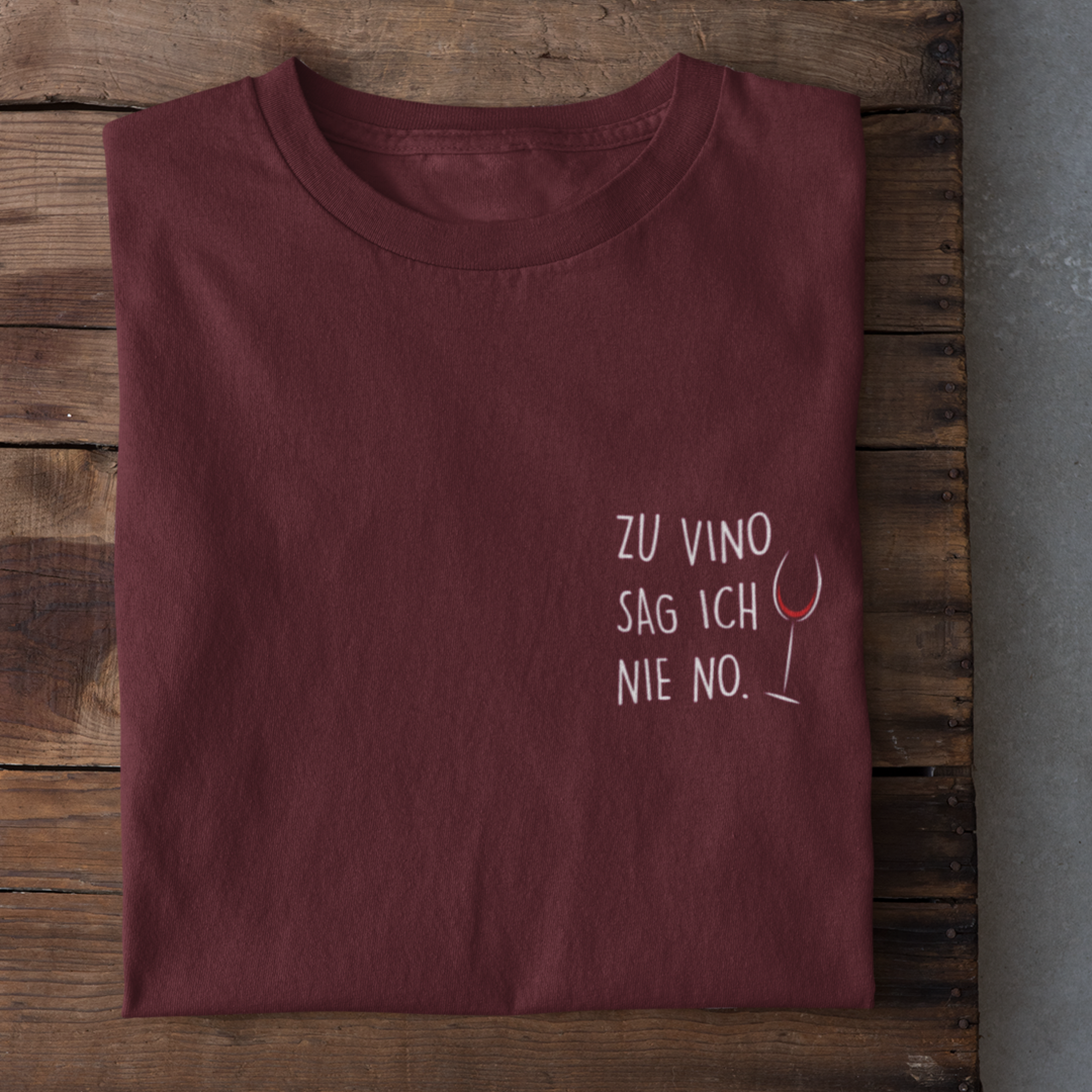 Zu Vino sag ich nie no - Damenshirt