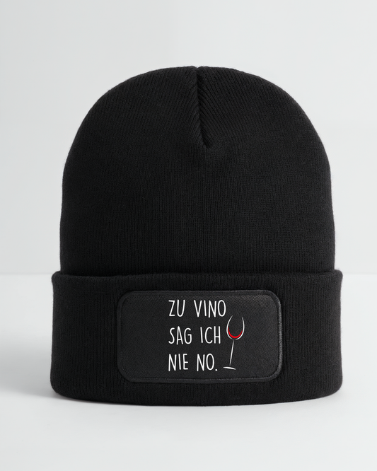 Zu Vino sag ich nie no - Beanie