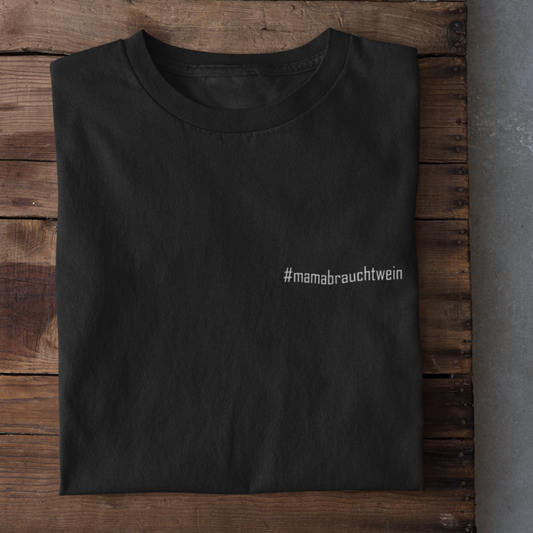 #mamabrauchtwein - Damenshirt