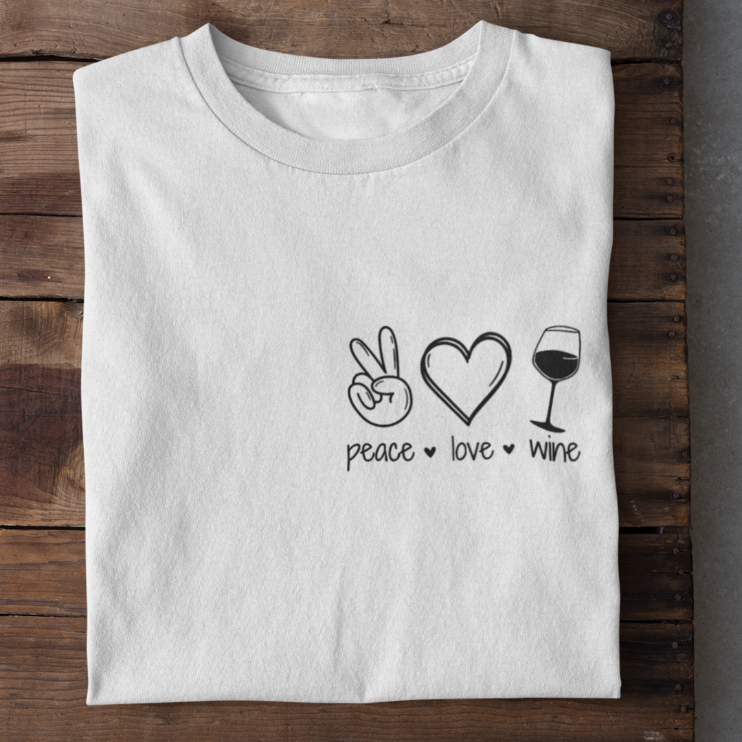 Peace Love Wine - Damenshirt